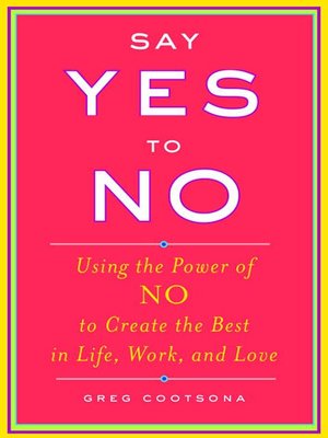 cover image of Say Yes to No